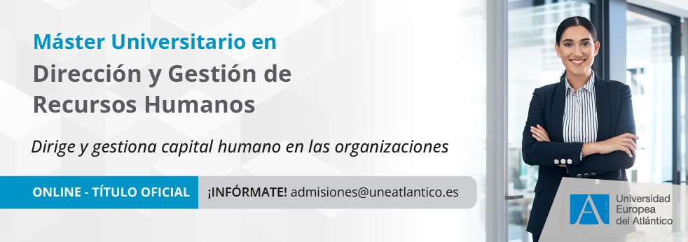 Máster Universitario en Dirección y Gestión de Recursos Humanos